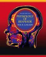 Physiology of Behavior (9th Edition) / Neil R. Carlson