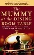 The Mummy at the Dining R 