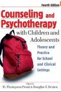 Counseling and Psychotherapy with Children and Adolescents / H. Thompson Prout