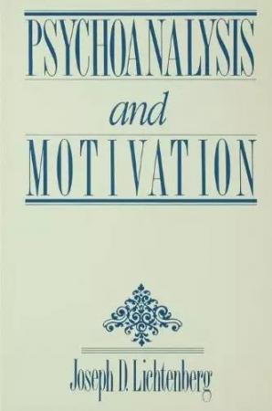 自体心理学对动机领域的主要贡献——利希滕贝格（Lichtenberg, J. D.）的动机系统理论
